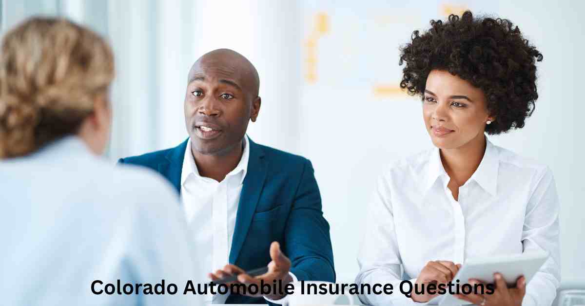 Colorado Automobile Insurance Questions